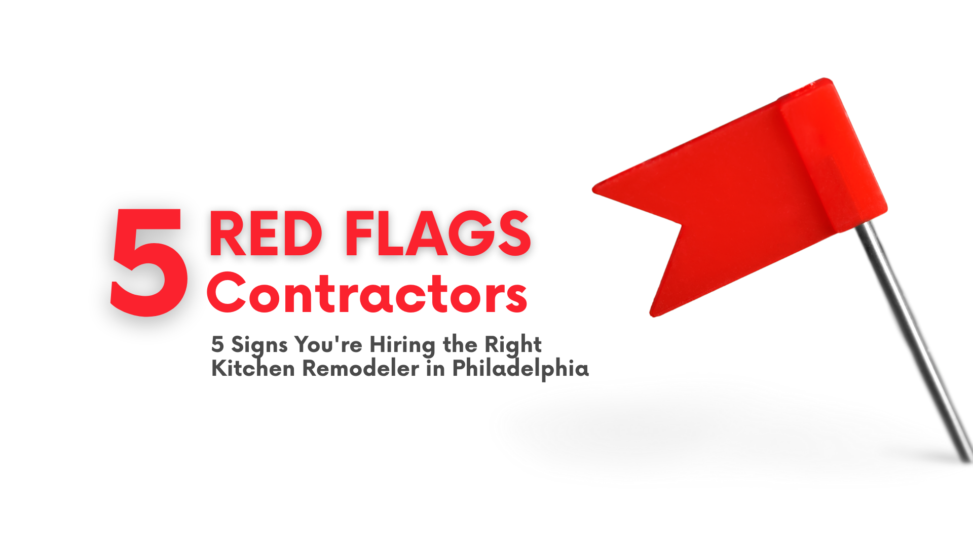 Kithcen Remodeler - 5 Red Flags Contractor